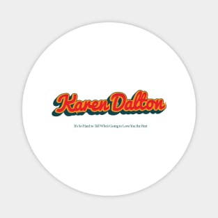 Karen Dalton Magnet